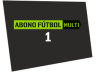Abono Fútbol Multi 1