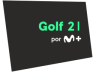 Logotipo de Golf 2 por M+ entre Abril/2023 y Julio/2023